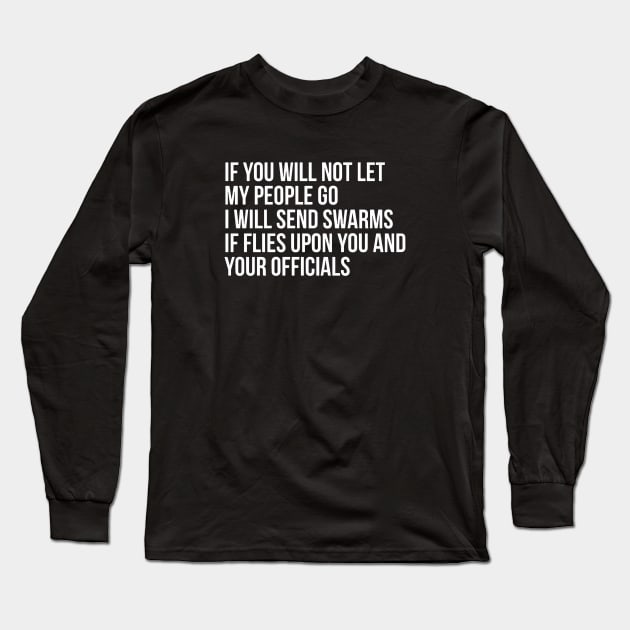 Let My People Go Long Sleeve T-Shirt by Red Wolf Rustics And Outfitters